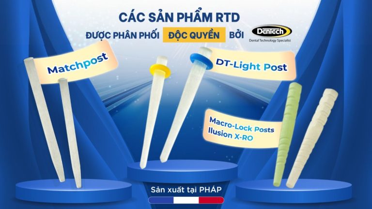 Chốt sợi thủy tinh RTD: hệ sinh thái phục hồi nội nha đẳng cấp đến từ Pháp