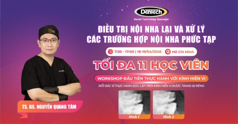 ĐIỀU TRỊ NỘI NHA LẠI VÀ XỬ LÝ CÁC TRƯỜNG HỢP NỘI NHA PHỨC TẠP TS. BS. Nguyễn Quang Tâm