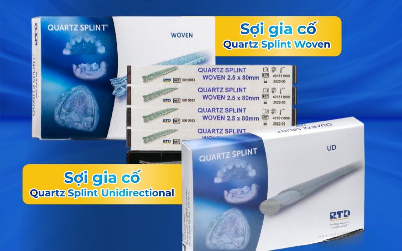 Dentech phân phối độc quyền 2 loại sợi gia cố Quartz Splint là Unidirectional và Woven
